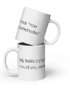 Funeral, boss says they are short staffed White glossy mug